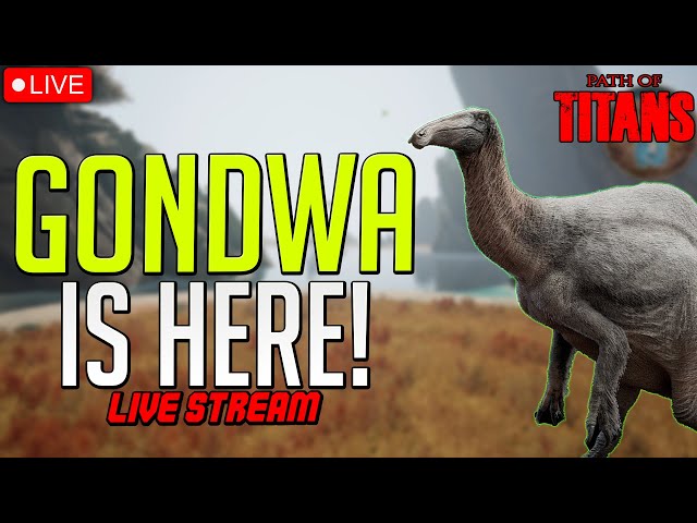 🔴LIVE - GONDWA is Here! Stress Test | Path of Titans
