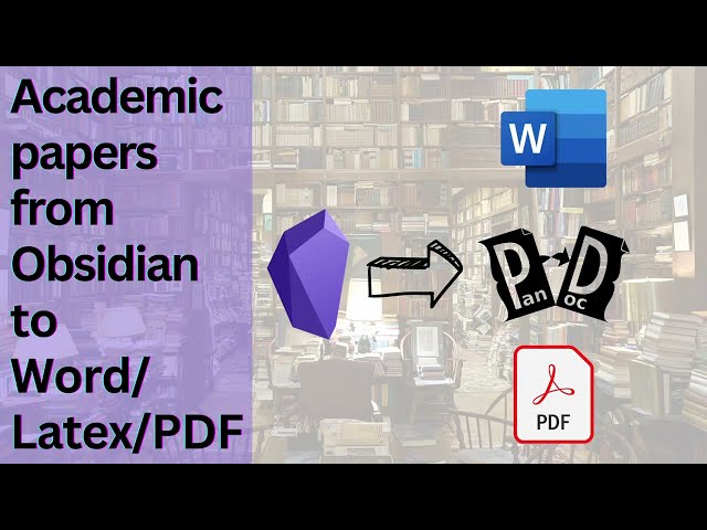 Convert academic papers from obsidian to Word/Latex/PDF using pandoc plugin