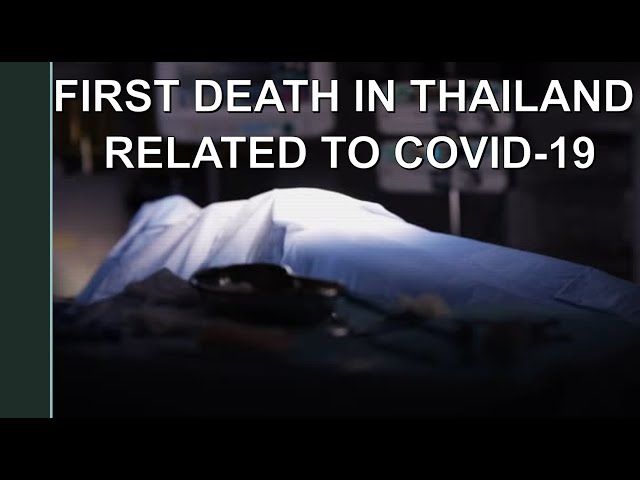 First Death in Thailand Related to COVID-19