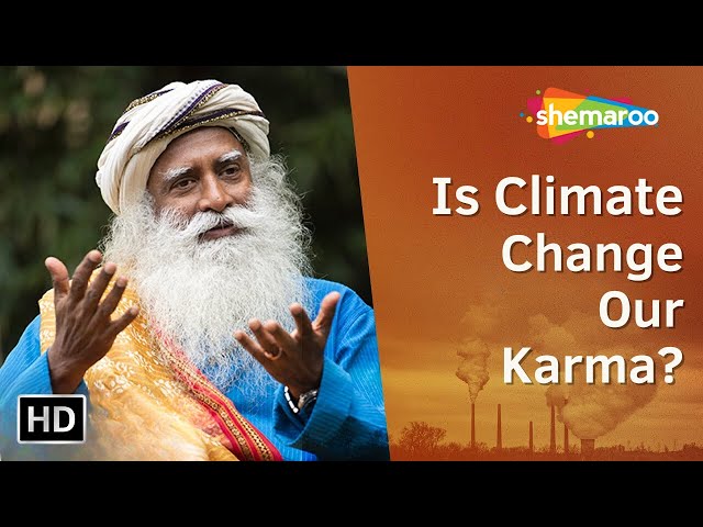 The Collective Karma of Climate Change | Sadhguru | Shemaroo Spiritual Life