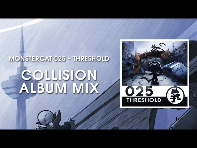 Monstercat 025 - Threshold (Collision Album Mix) [1 Hour of Electronic Music]