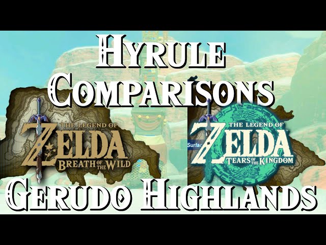 The Gerudo Highlands - HYRULE COMPARISONS