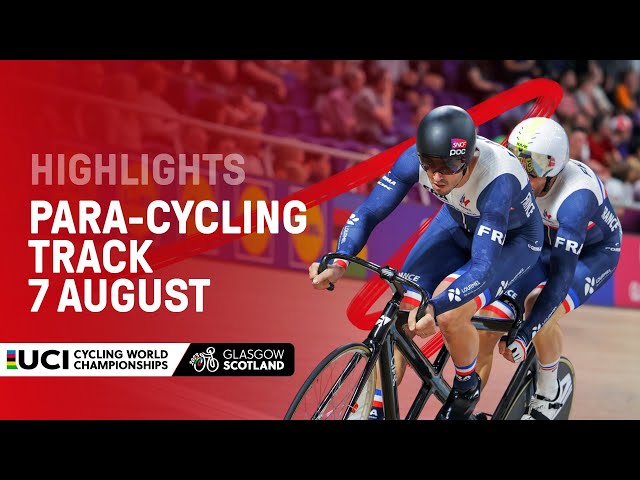 Day Five | Para-Cycling Track Highlights - 2023 UCI Cycling World Championships