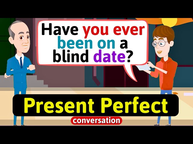 Present Perfect conversation (Interviewing people) English Conversation Practice