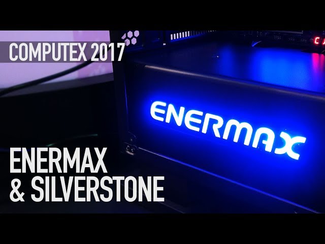 SilverStone & Enermax - Form, Flash, Function | Computex 2017