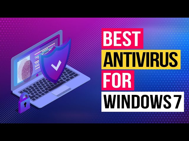 Best Antivirus for Windows 7 // Top 3 Great Picks! (2022)