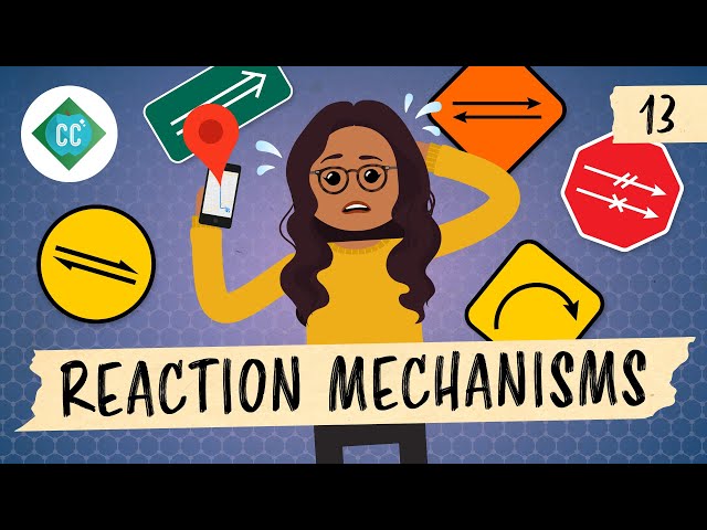 Intro to Reaction Mechanisms: Crash Course Organic Chemistry #13