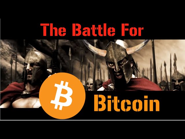 The Battle For Bitcoin ⚔️☠️🔥