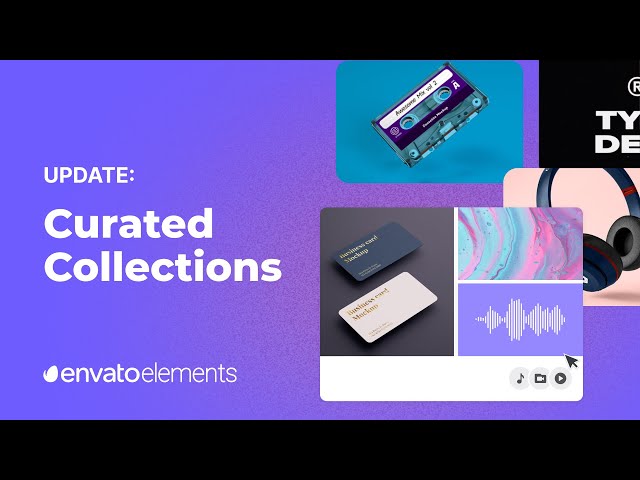 Envato Curated Collections: Discover the Hidden Gems