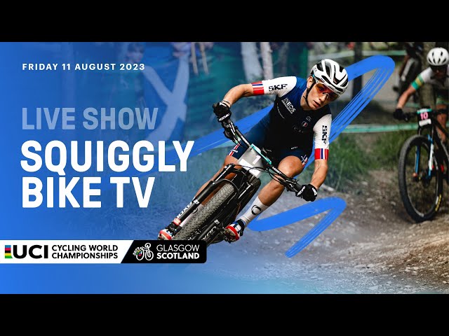 Live - Day Nine Squiggly Bike Show | 2023 UCI Cycling World Championships