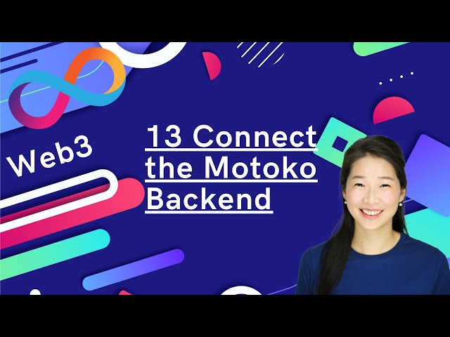 Connecting to the Motoko Backend