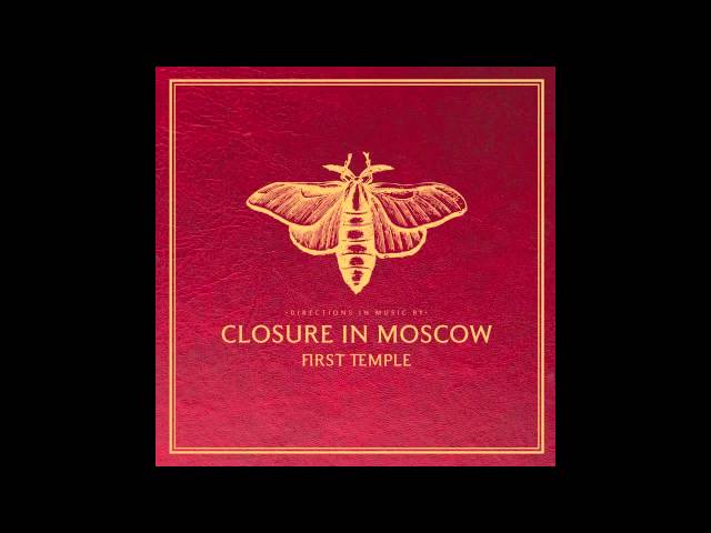 Closure In Moscow - Sweet#Hart (audio only)