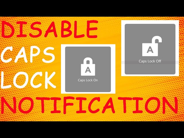 How To Turn Off Caps Lock Notification In Windows 11 | How To Disable Caps Lock Notification [2024]