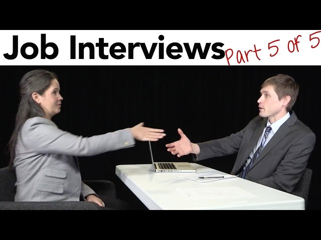 How to Interview for a Job in American English, part 5/5