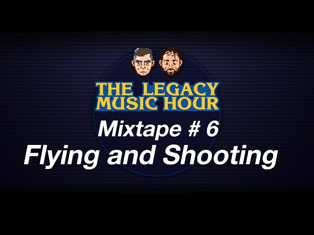 VGM Mixtape 6 - Flying and Shooting