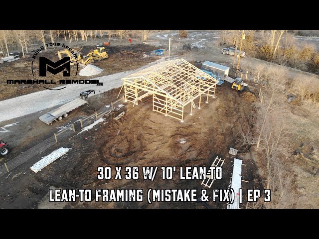 Building a Post Frame Barn | 30 x 36 | Lean-To Framing (mistake and fix) | Ep 3