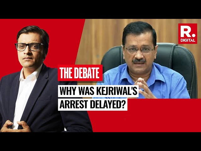 Why Was Kejriwal's Arrest Delayed By 2 Hours? | The Debate