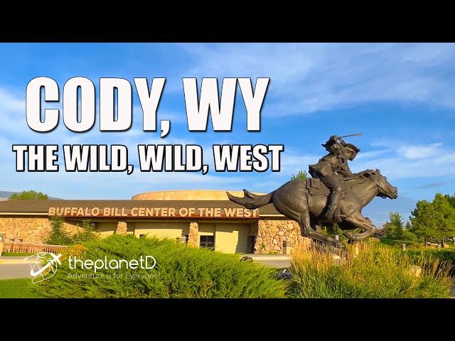 Best Things to do in Cody, Wyoming - Wild West Adventures from Cody to Yellowstone
