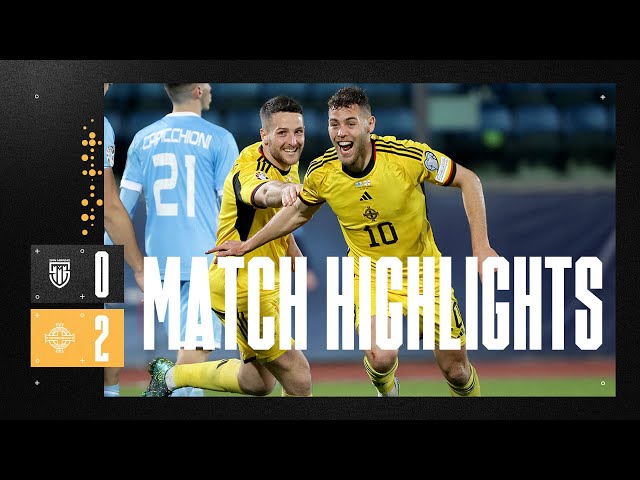 HIGHLIGHTS | San Marino 0-2 Northern Ireland