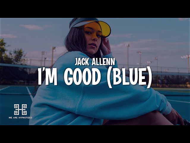 Jack Allenn - I'm Good (Blue) Lyrics
