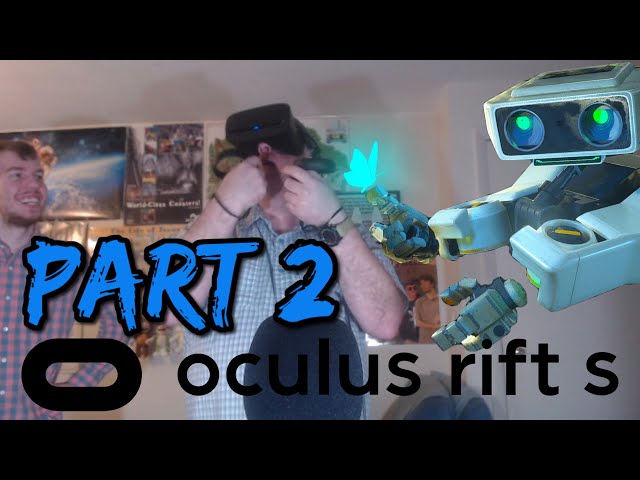 Boomer Tries VR For The First Time - Part 2 Of 3 - Oculus First Contact, First Steps, & Dreamdeck