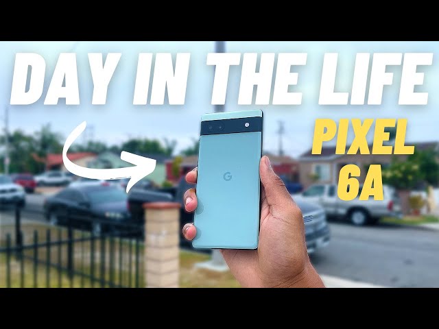 Pixel 6a - Day In The Life Review (Battery & Camera Test)