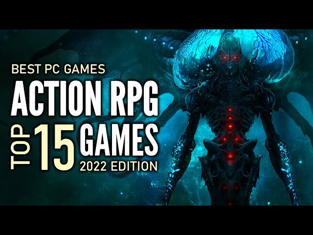 Top 15 Best PC Action RPG Games That You Should Play | 2022 Edition