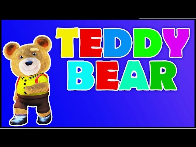 Teddy Bear Song - Kindergarten Nursery Rhymes | Kids Songs | Poems For Kids