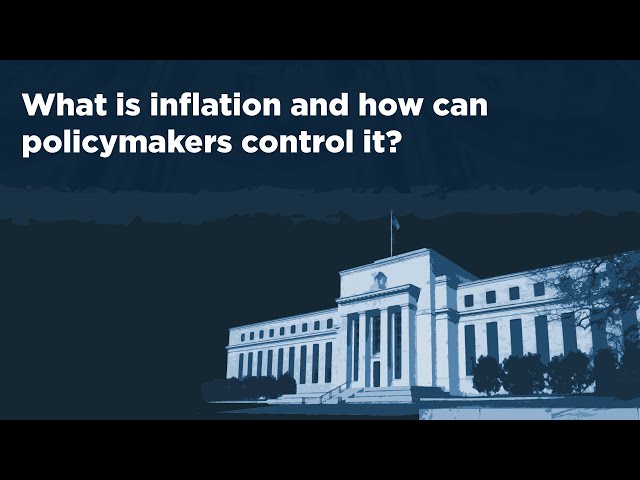 What is inflation and how can policymakers control it?