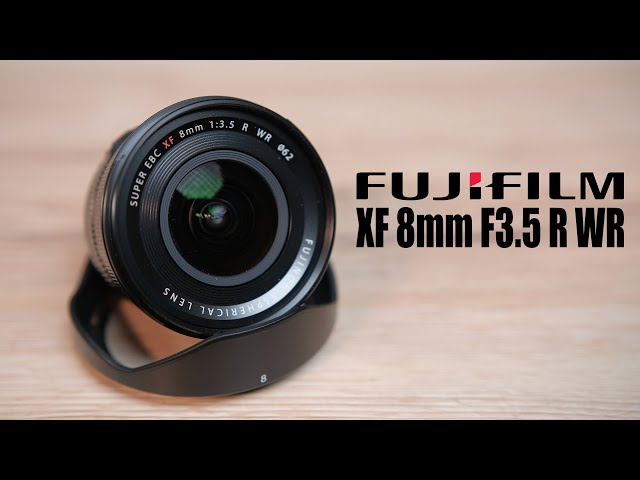 As Wide As You Can Get - Fujifilm XF 8mm F3.5 R WR Lens Review