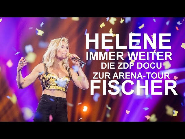 Helene Fischer Immer Weiter - Die Entstehung der Arena Tournee (ZDF-Dokumentation 2018)