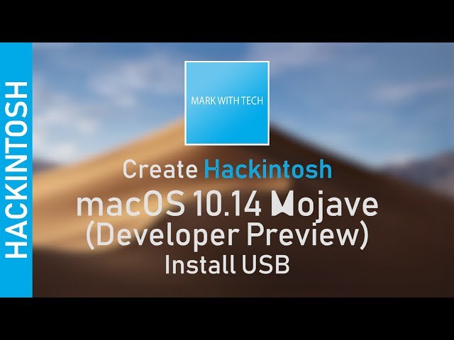 [EASY] Create Hackintosh macOS 10.14 Mojave (Public Beta/DP) Install USB - DOWNLOAD LINKS!