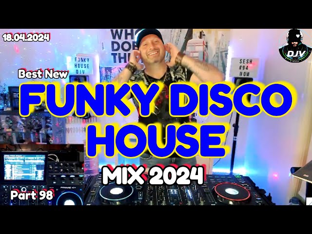 🔥 New Viral 🔥 Funky Disco House Mix | DJV 2024 18.04.2024