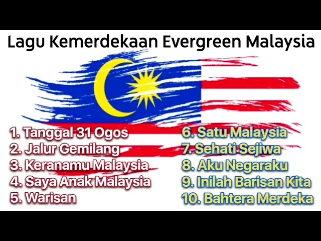💙 Lagu Kemerdekaan Evergreen Malaysia