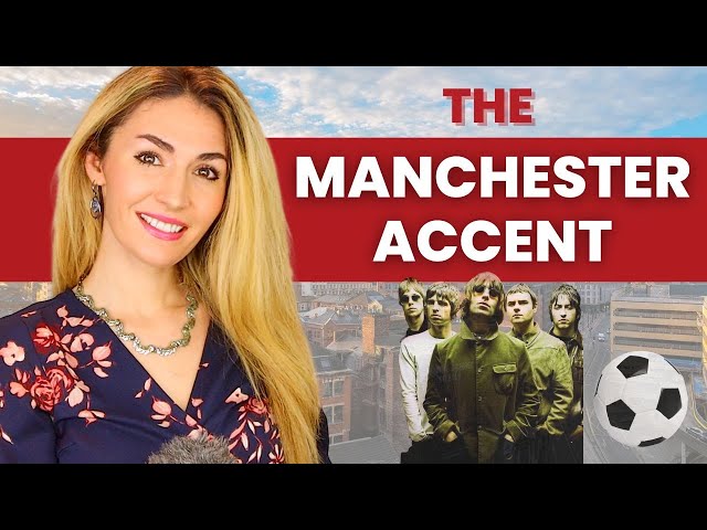 How to do a Manchester Accent and how to understand it!