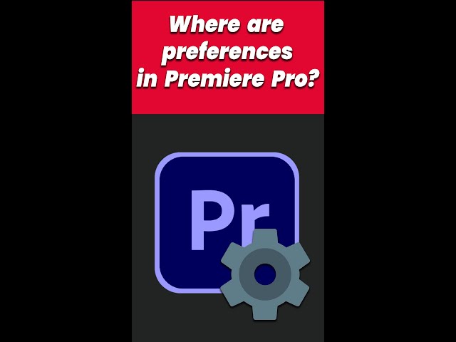 Where are preferences in Premiere Pro?