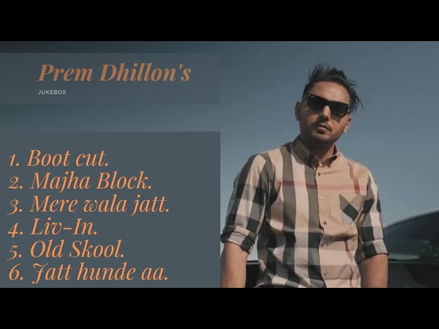Prem Dhillon Jukebox | Best of Prem Dhillon | Old Skool | Boot Cut | Liv-In | Majha Block