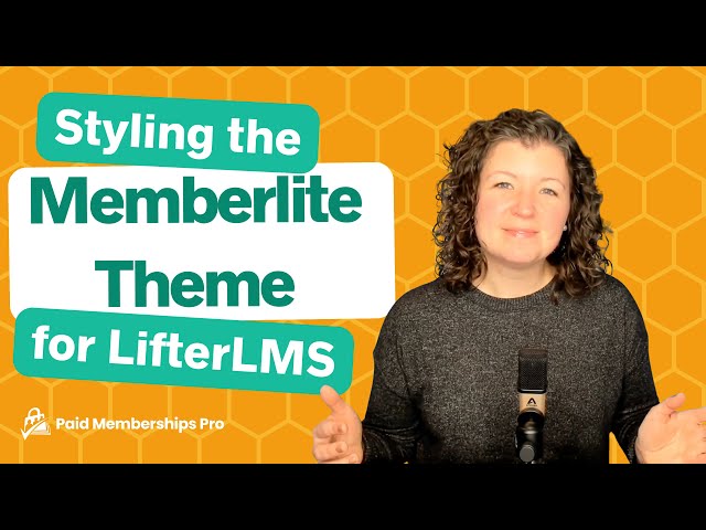 Styling the Memberlite Theme For LifterLMS