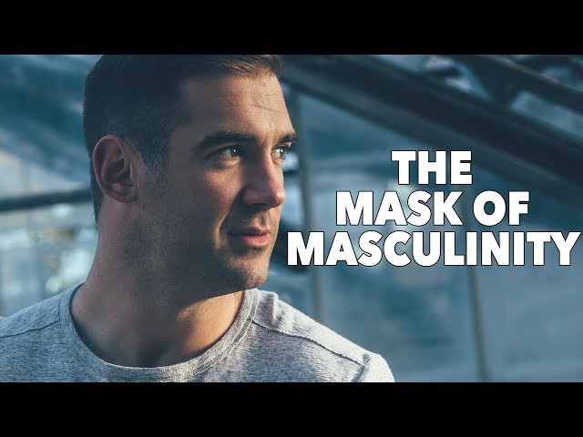 The Mask of Masculinity: Lewis Howes
