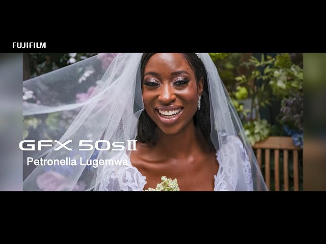 GFX50S II: Wedding x Petronella Lugemwa/ FUJIFILM