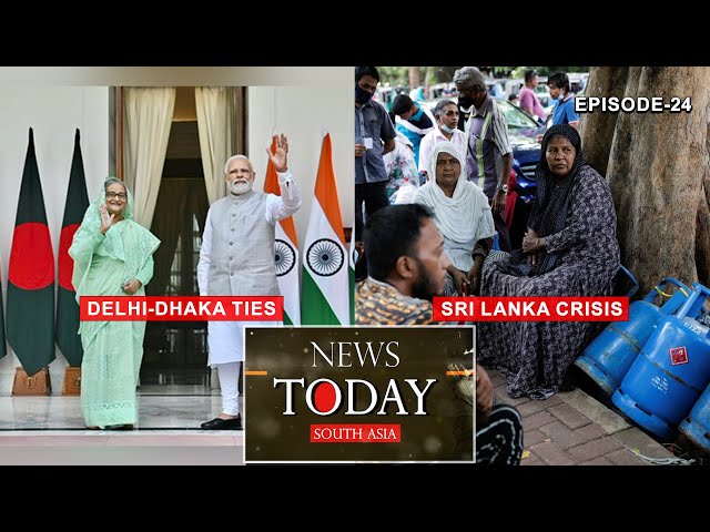 Strengthening Indo-Bangladesh ties; Sri Lanka faces big challenges: EP-24