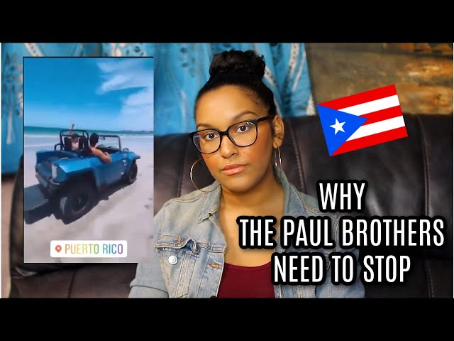 The Paul Brothers Are Already Showing Us Why They Shouldn't Live in Puerto Rico