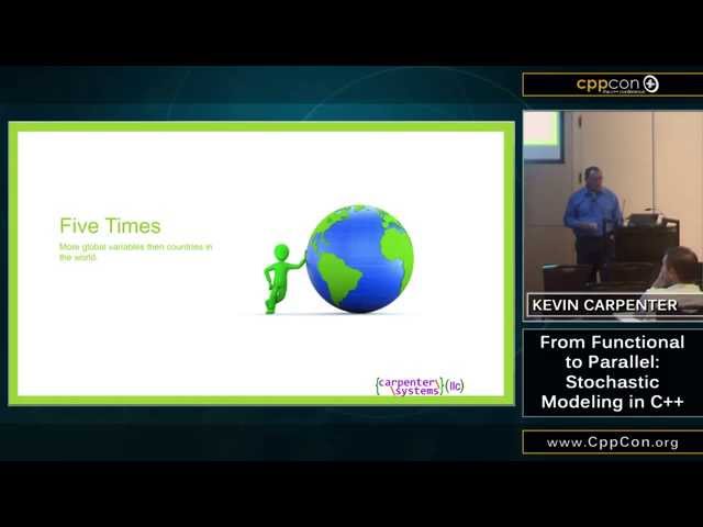 From Functional to Parallel: Stochastic Modeling in C++ - Kevin Carpenter [ CppCon 2015 ]