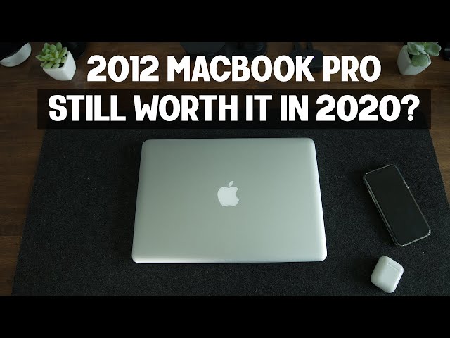 Is the 2012 Macbook Pro worth buying it in 2020? | Reviewing the 13" 2012 Macbook Pro