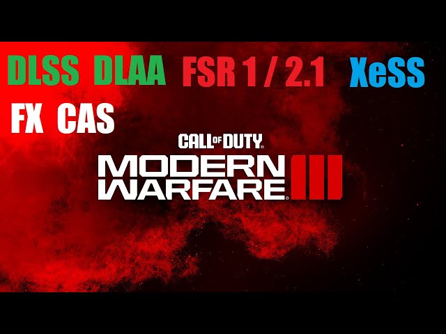 Modern Warfare 3 - Nvidia DLSS vs Nvidia DLAA vs AMD FSR vs Intel XeSS vs FidelityFX CAS (1080p)