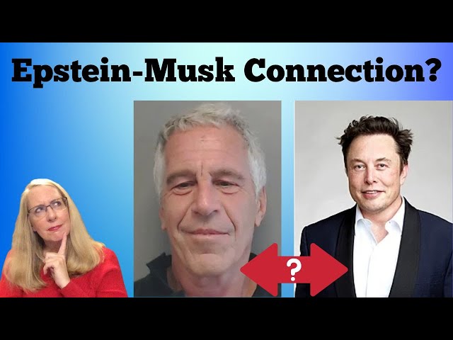 Is There an Elon Musk - Jeffrey Epstein Connection?  (#2)