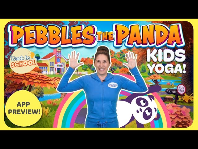 Pebbles the Panda 🐼 | Back to School Yoga Adventure! (App Preview)