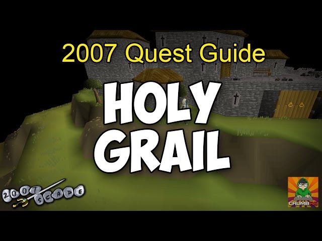 Runescape 2007 Holy Grail Quest Guide
