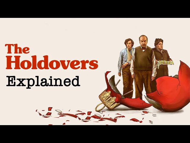 The Holdovers Explained: When Life Gives You Lemons...
