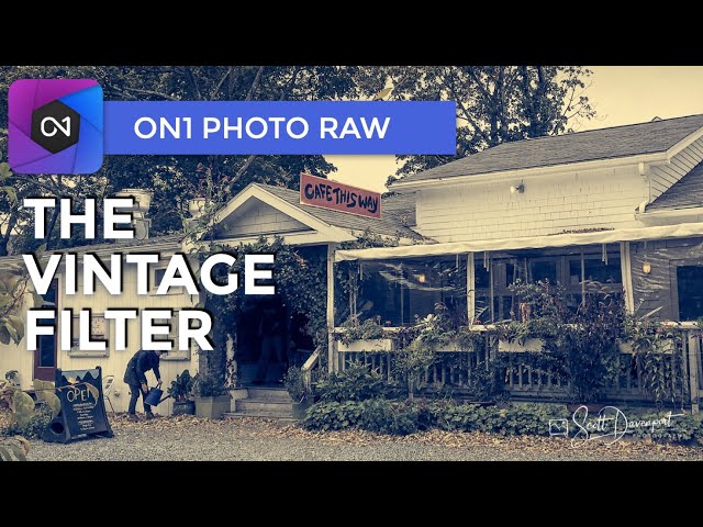 The Vintage Filter - ON1 Photo RAW